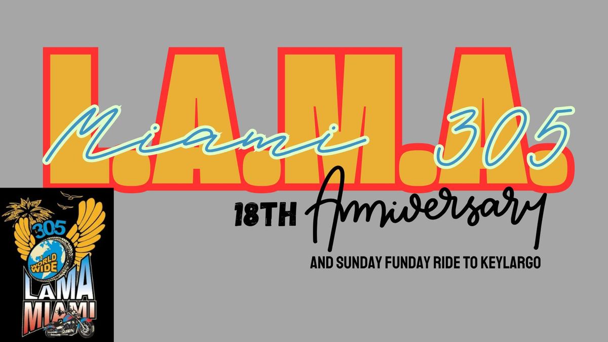 L.A.M.A. Miami 305 18th Anniversary and Sunday Funday Ride to Key Largo