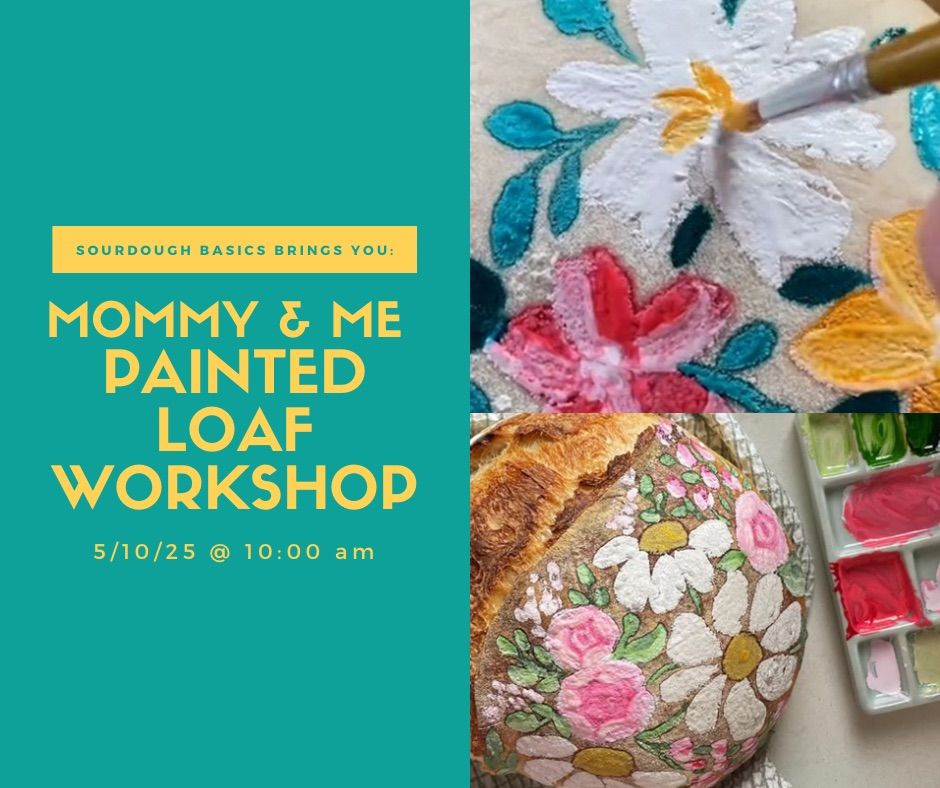 Mommy and Me Painted Loaf Workshop