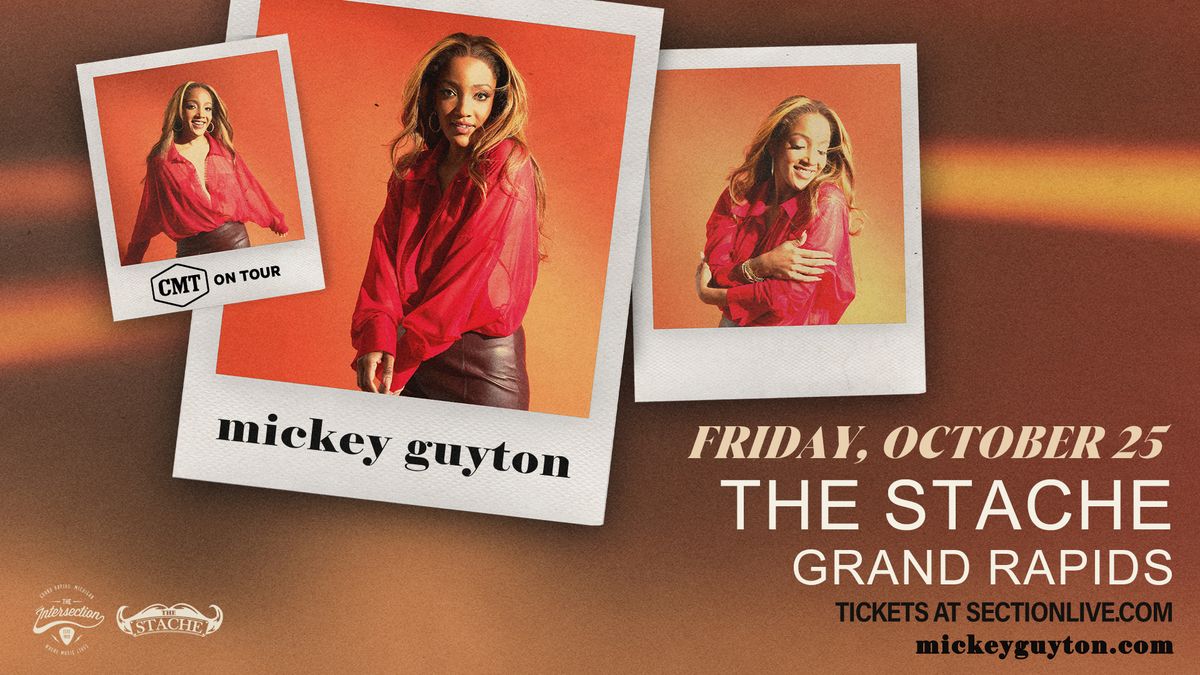 CMT on Tour Presents Mickey Guyton at The Stache - Grand Rapids, MI