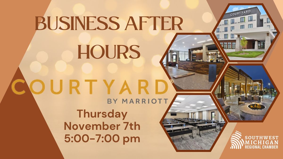 Business After Hours: Courtyard by Marriott 