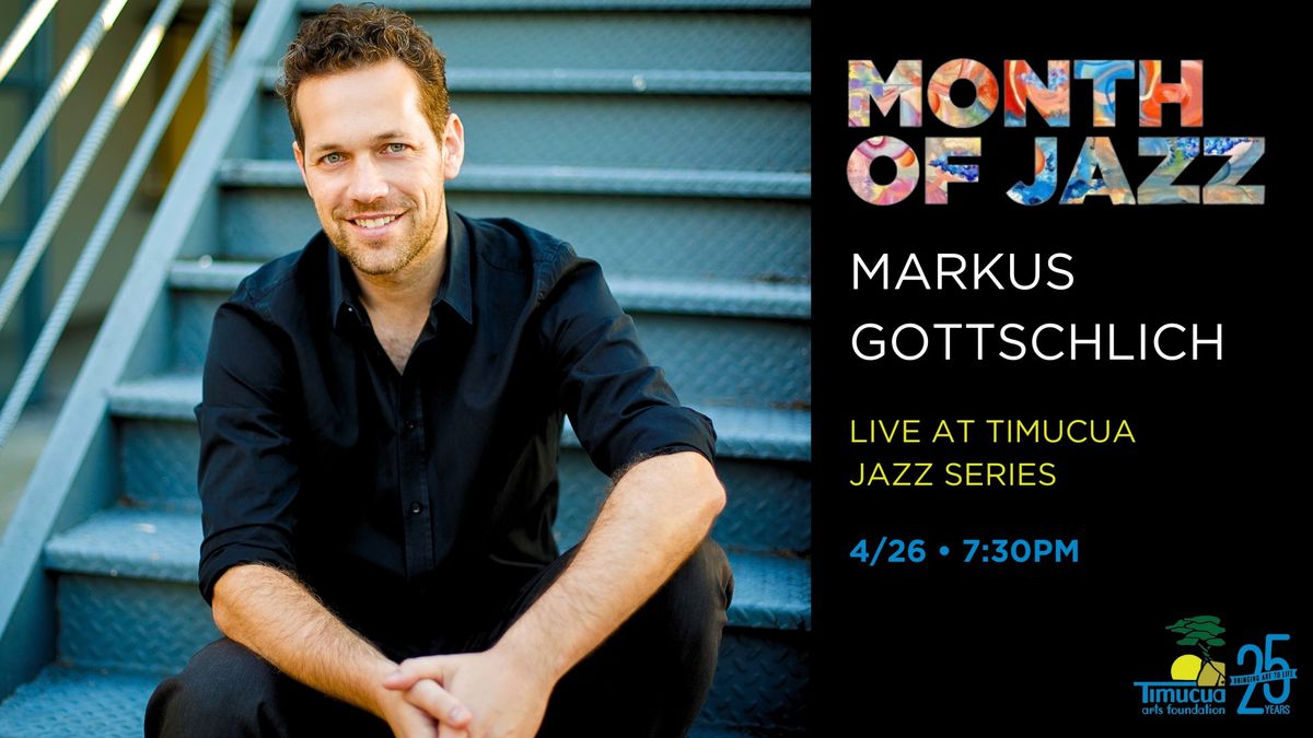 Month of Jazz: Markus Gottschlich Trio