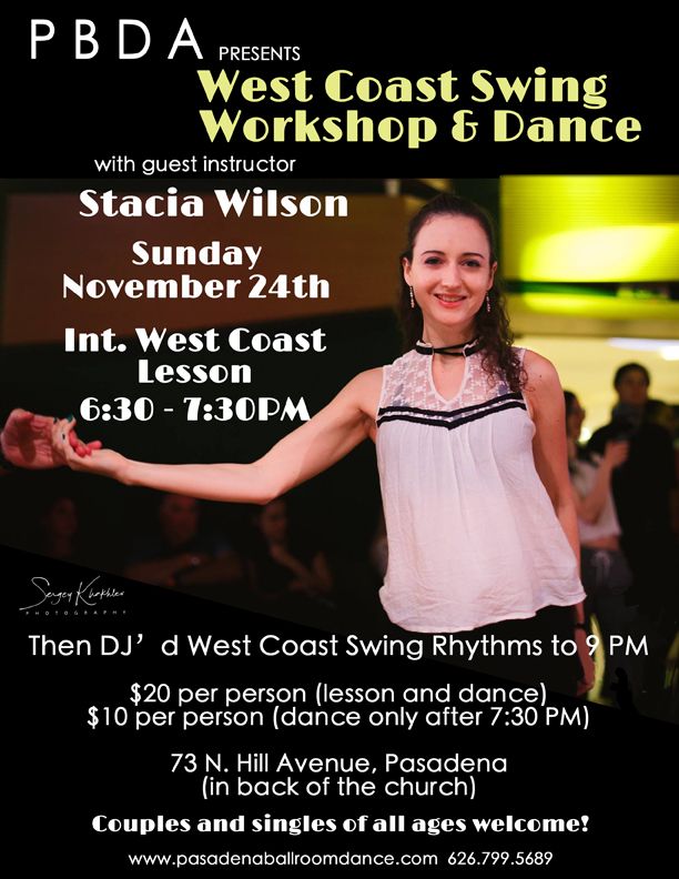 WEST COAST SWING WORKSHOP & DANCE w\/ Guest Instructor: Stacia Wilson- SUNDAY, NOV. 24th, at PBDA!