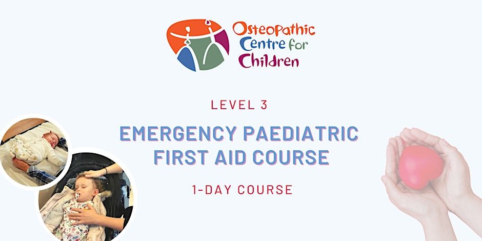 Emergency Paediatric First Aid Course