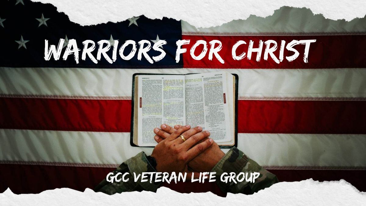 Warriors for Christ Life Group Monthly Gathering 