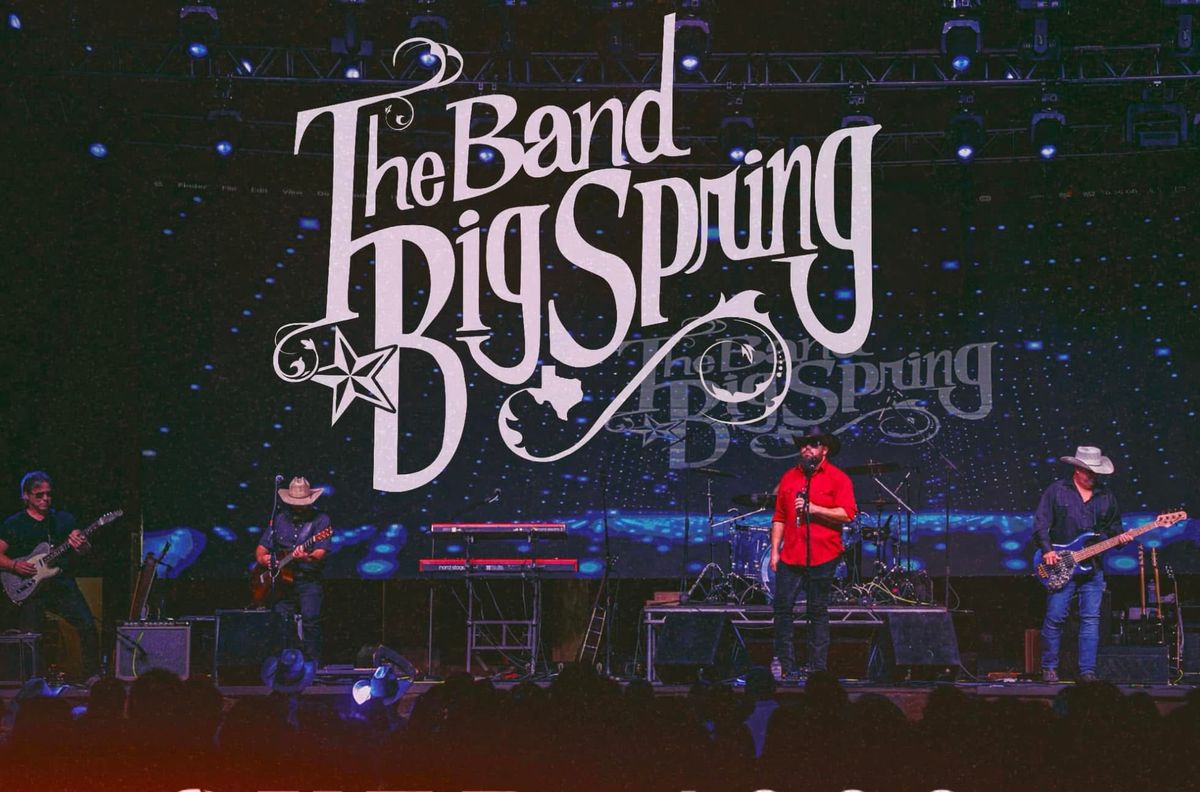 The Band Big Spring 