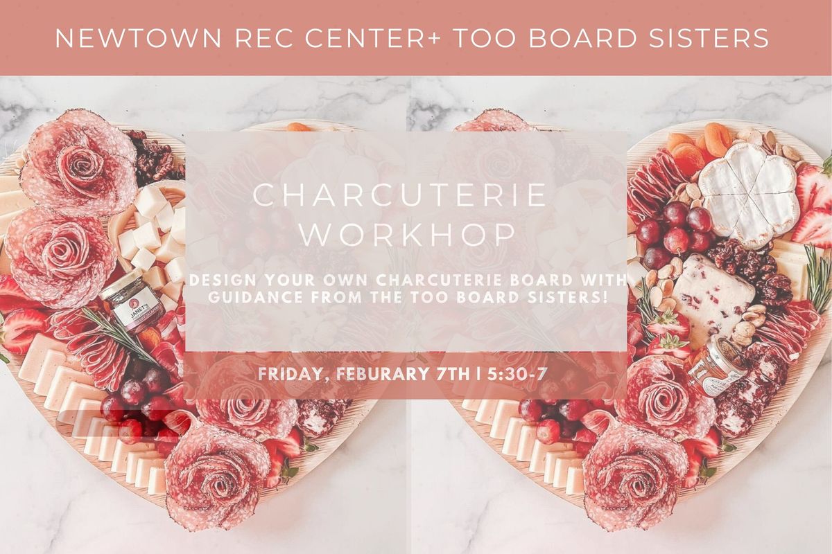 Valentine\u2019s Charcuterie Workshop