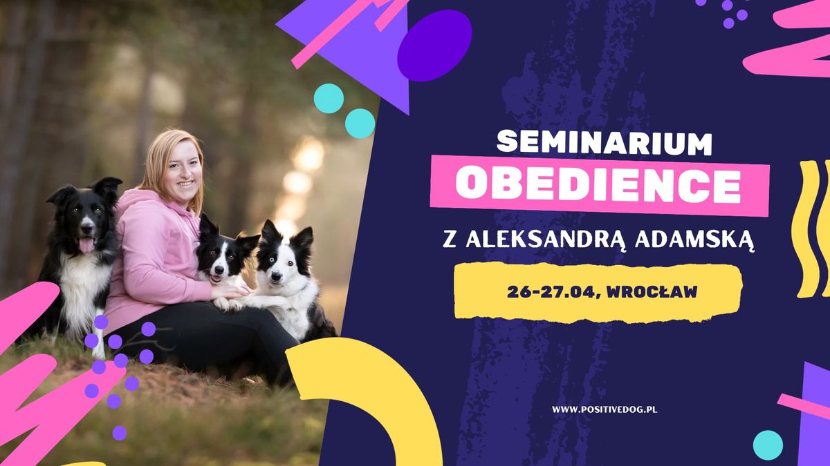 Obedience z Aleksandr\u0105 Adamsk\u0105 we Wroc\u0142awiu