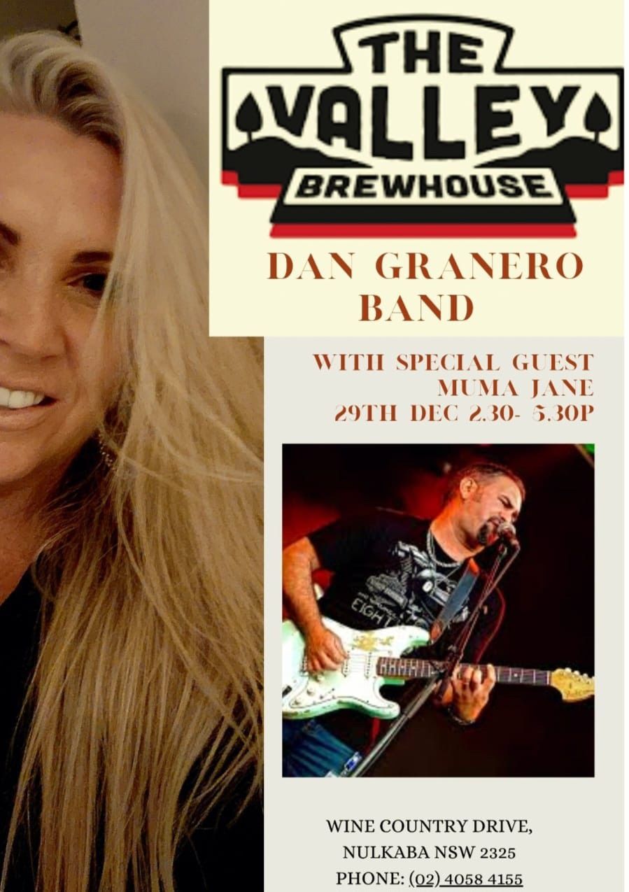 Dan Granero Band Feat. Muma Jane @ The Valley Brew House