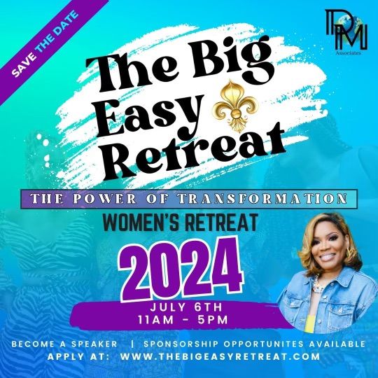 The Big Easy Retreat: The Power of Transformation 