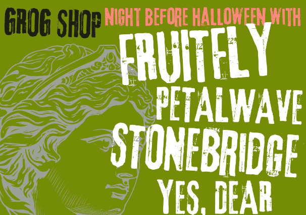 Fruitfly, petalwave, Stonebridge, Yes, Dear