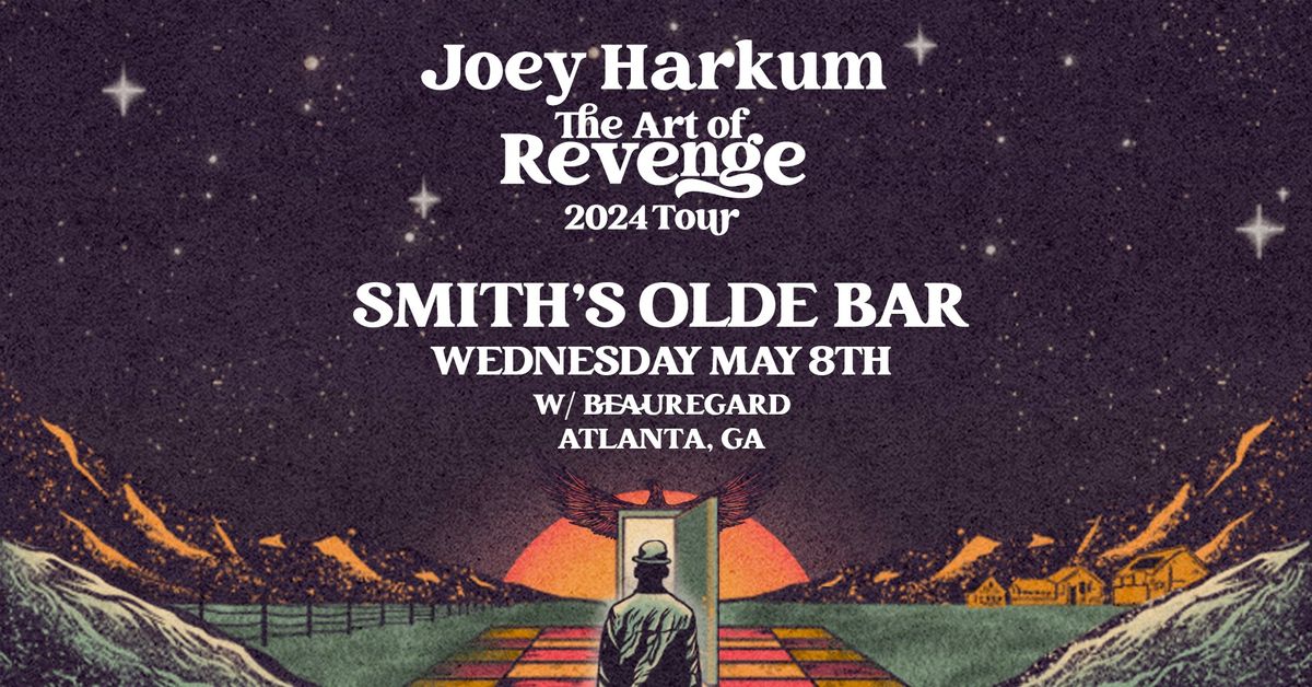 SOBATL Presents Joey Harkum: The Art of Revenge Tour with special guest Beauregard