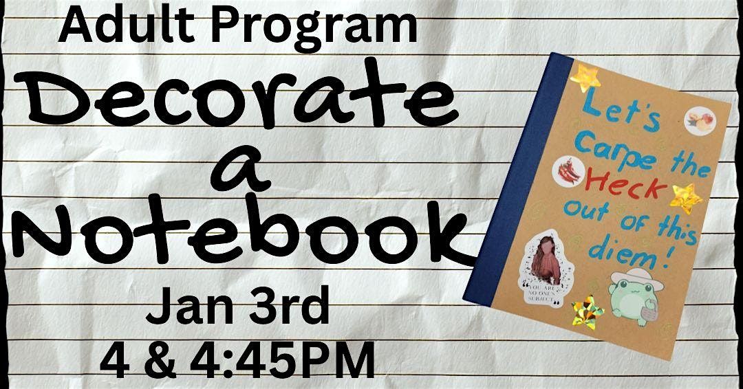 Decorate a Notebook 4:45pm (Adult Program)