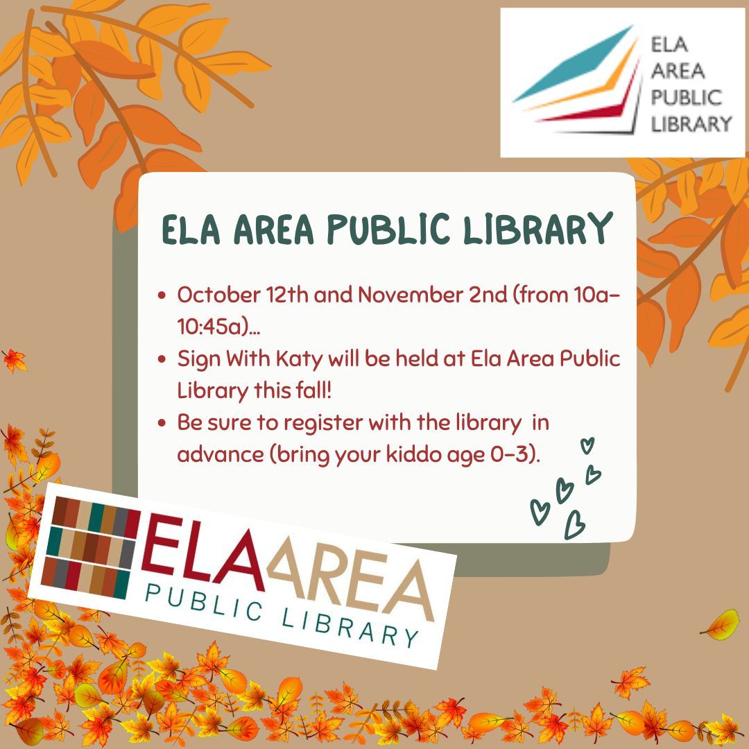 Ela Area Public Library: Sign With Katy (ages 0-3)