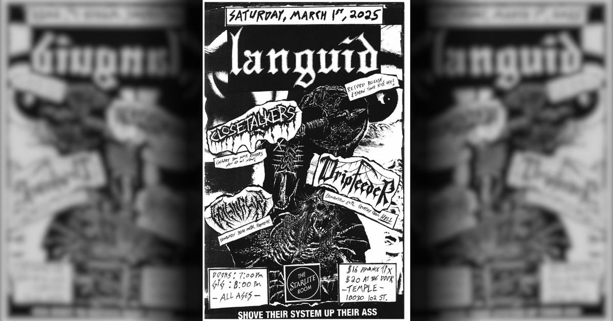 LANGUID, CLOSETALKERS, DRIPFEEDER & BOILING LYE - SATURDAY MARCH 1ST 2025