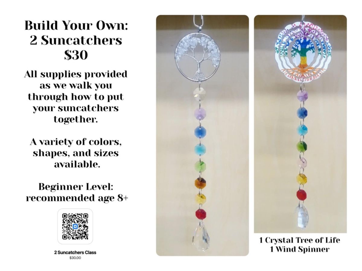 Build your own 2 Suncatchers!!