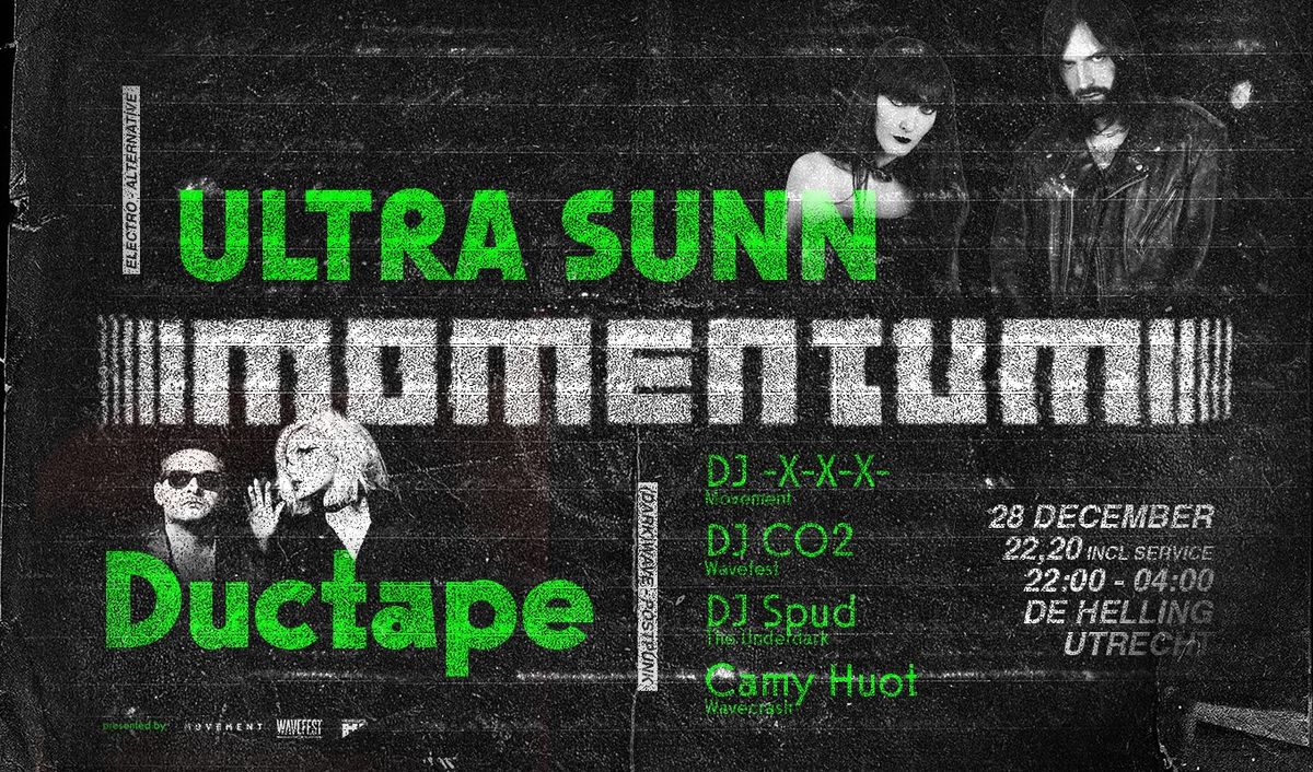 Momentum: ULTRA SUNN + Ductape