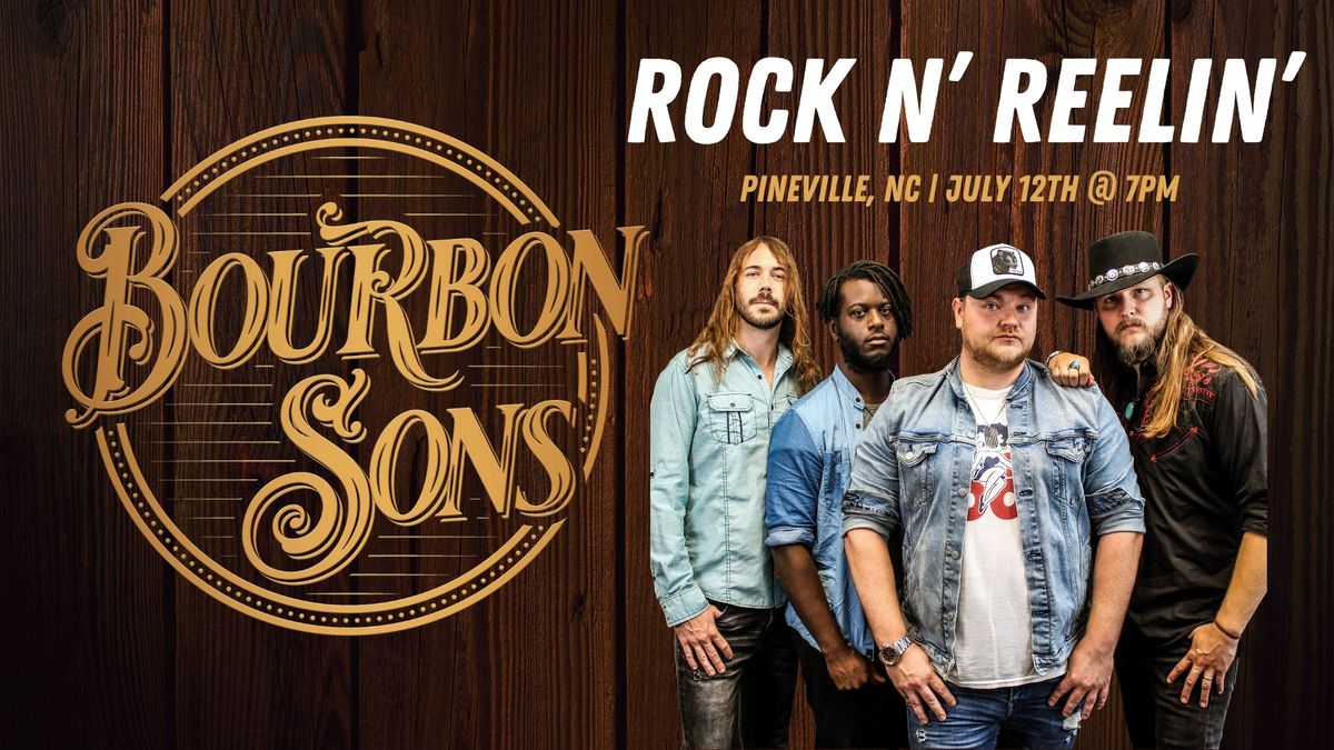 Bourbon Sons LIVE at Rock N' Reelin'