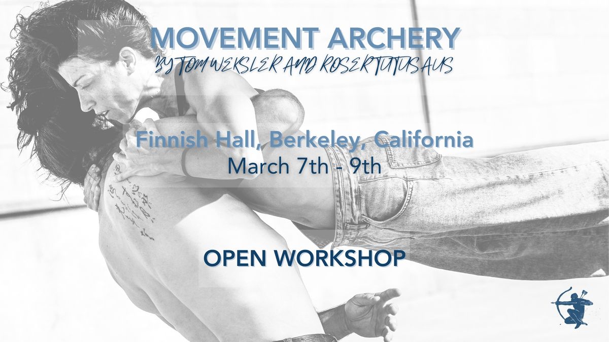 Movement Archery in Berkeley - Open Workshop