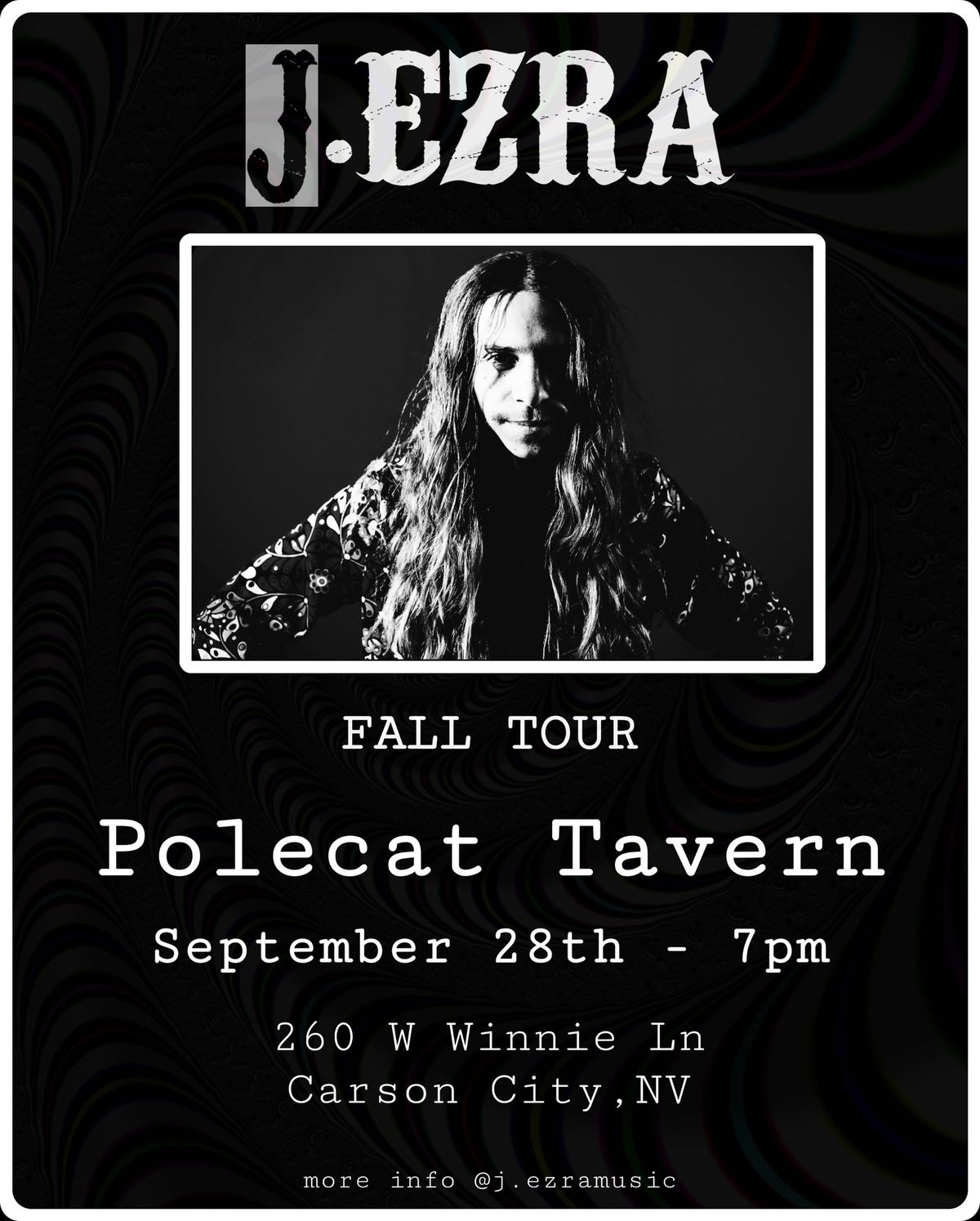 J.Ezra at Polecat Tavern - Sept. 28th at 7pm