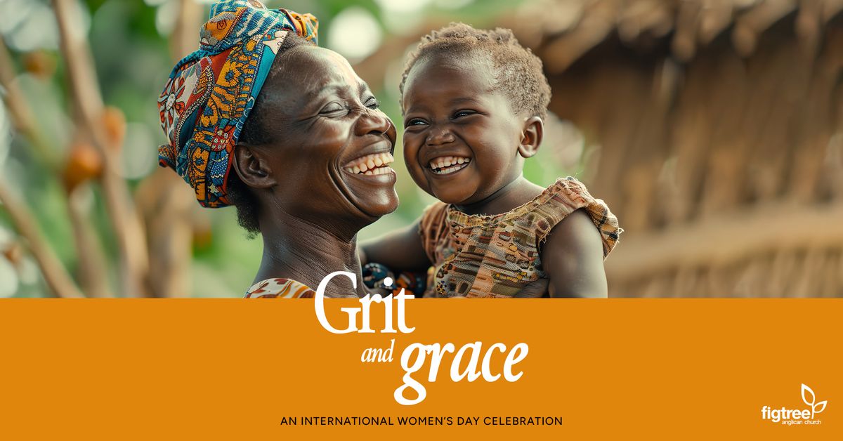 Grit & Grace: International Women's Day Celebration