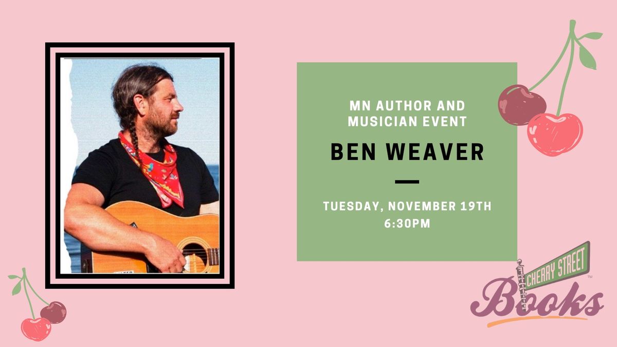 MN Author and Musician: Ben Weaver