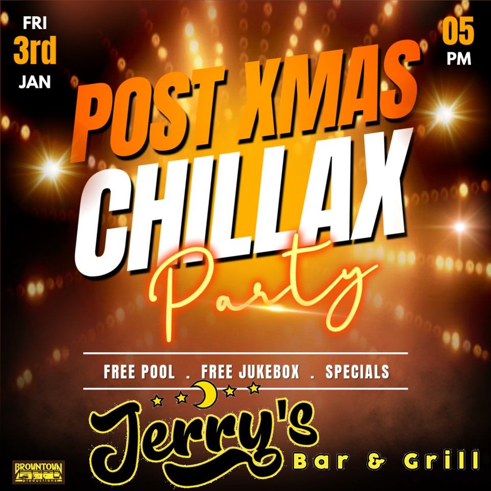 Post-Holiday Chillax Party at Jerry\u2019s Bar & Grill