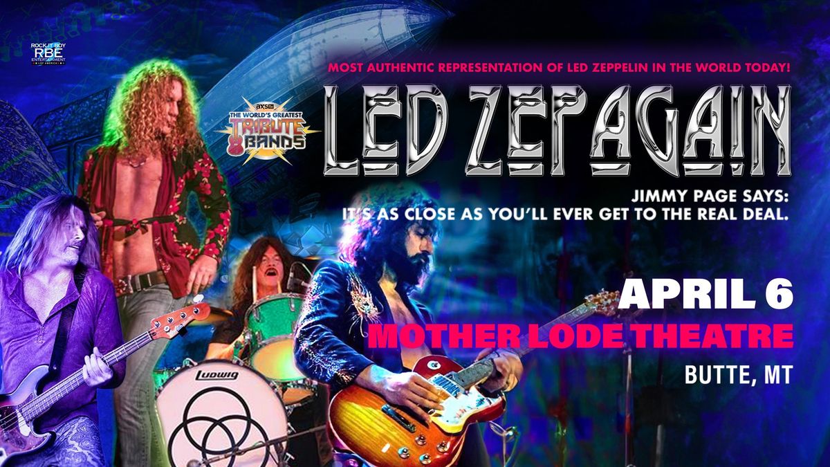 Led Zepagain - The Most Authentic Representation of Led Zeppelin in The World Today!