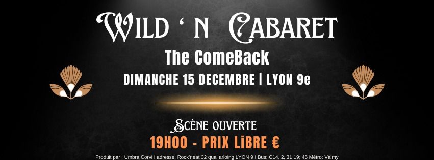 Wild'n Cabaret : The Comeback