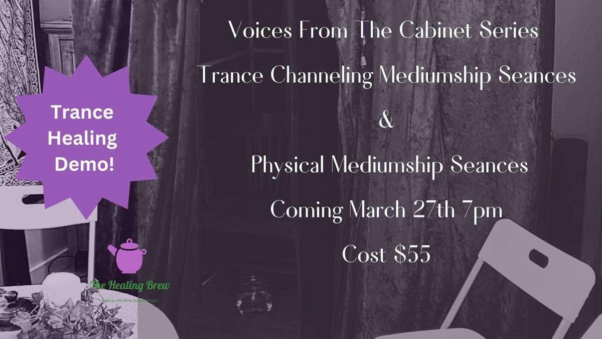 Voices from the Cabinet: Channeled Messages and Trance Healing Demo 