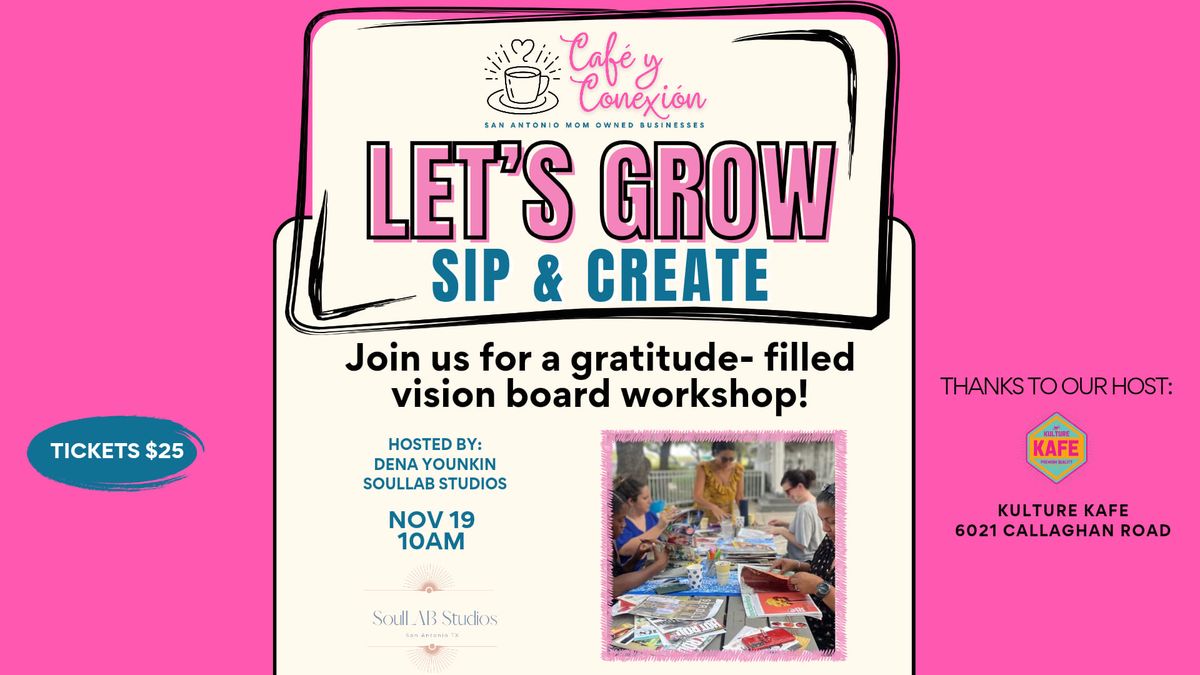 Let's Grow: Sip & Create