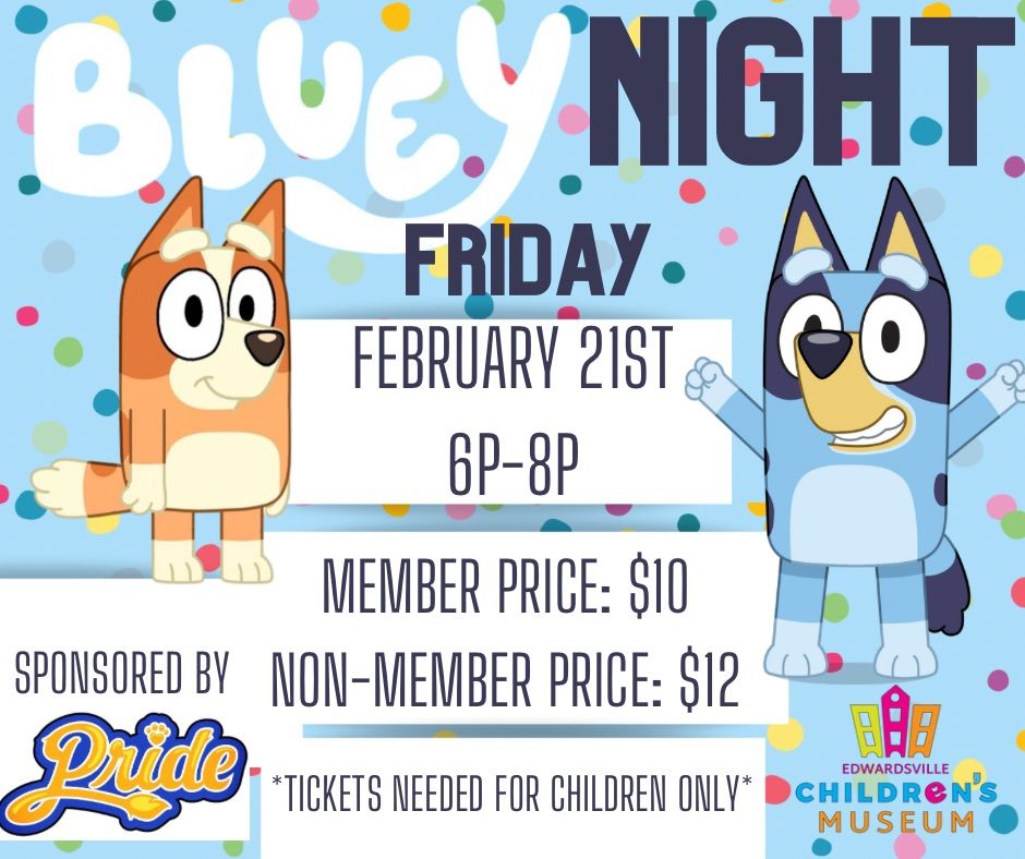 Bluey Night! Friday! 