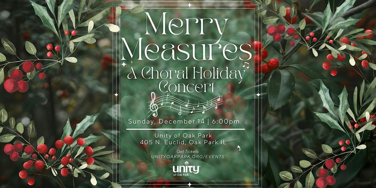 Merry Measures Holiday Choral Concert  - Get into the Holiday Spirit