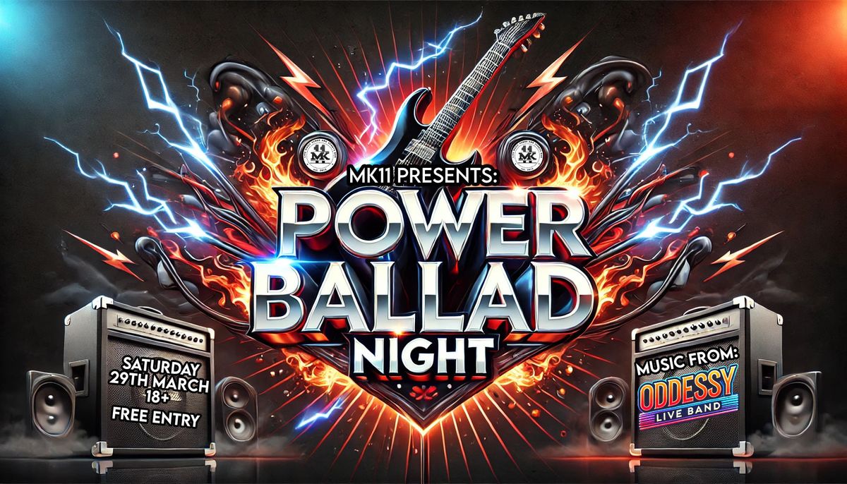 Power Ballad Night Live \/ MK11 Milton Keynes \/ 29.03.25