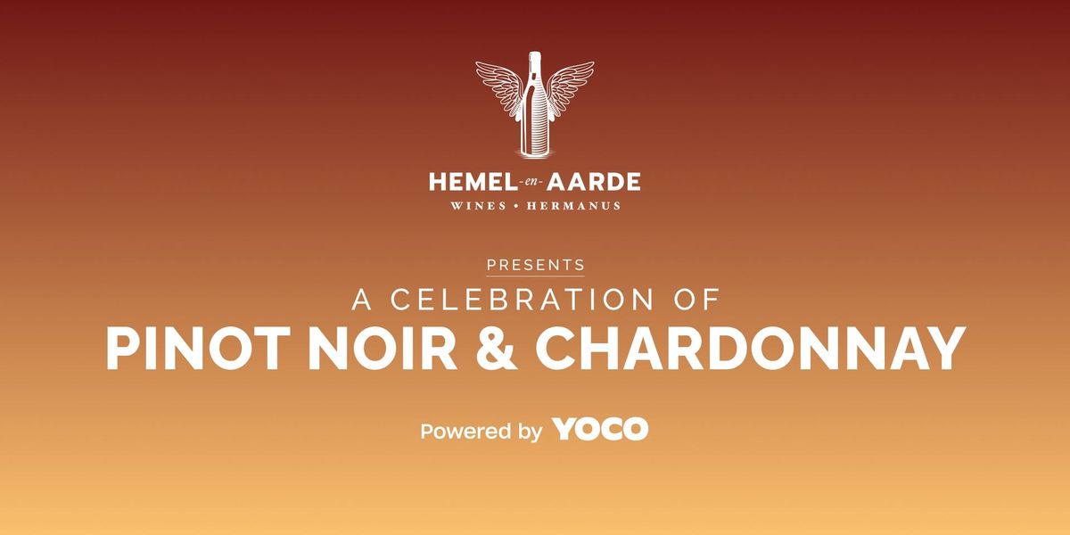 Hemel-en-Aarde Pinot Noir and Chardonnay Celebration