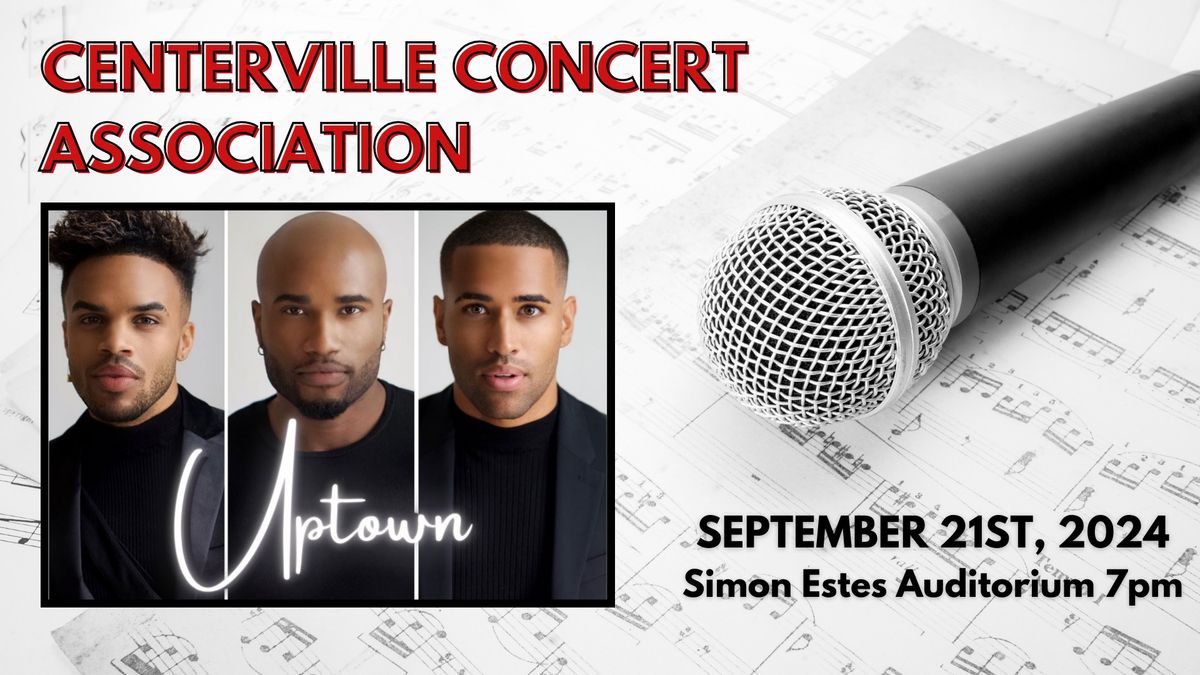 Centerville Concert Association Presents: Uptown