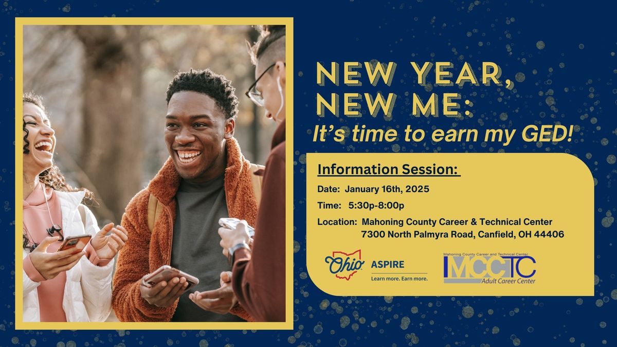 Information Session! New Year, New Me: It's time to earn my GED!