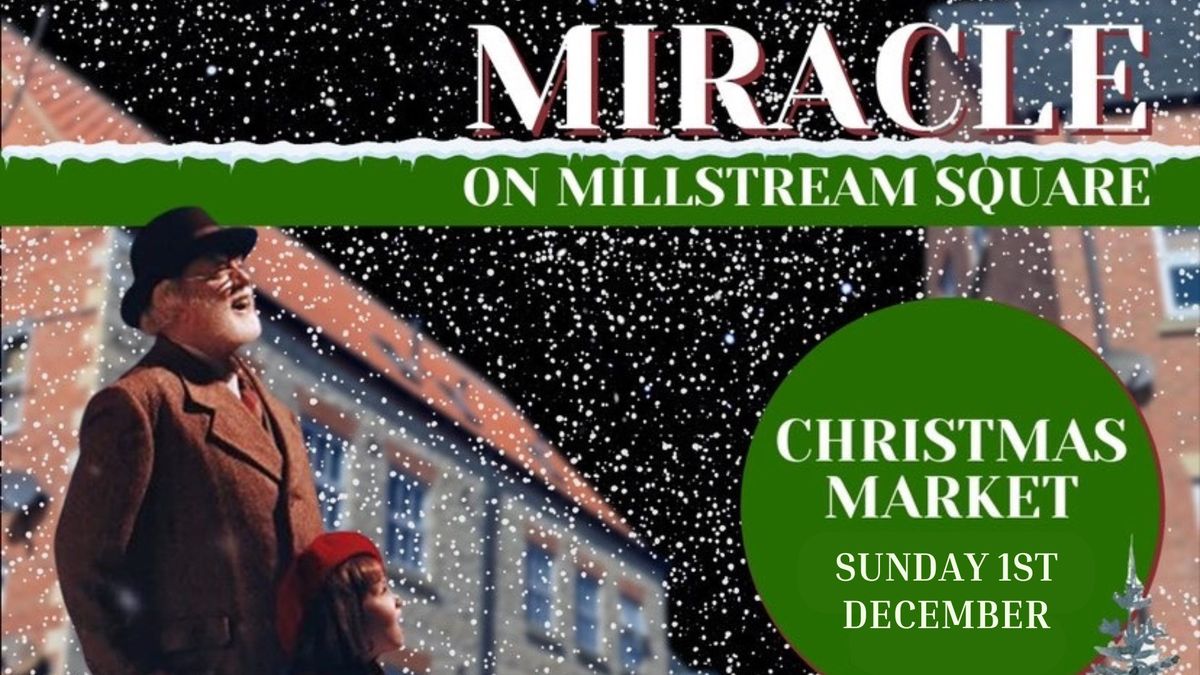 Millstream Square Christmas Market