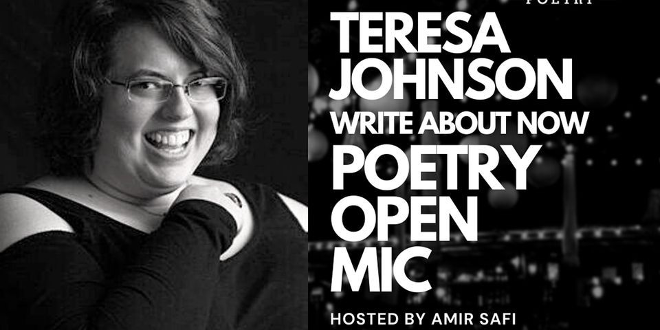 Write About Now Poetry Open Mic ft. Teresa Johnson