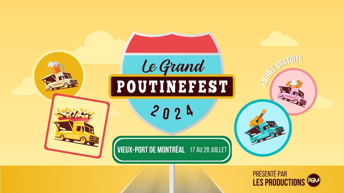 Le Grand PoutineFest - Vieux-Port de Montr\u00e9al