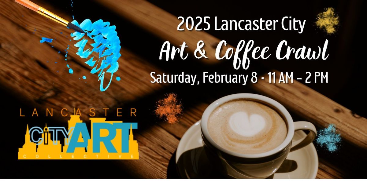 Lancaster City Art & Coffee \u2615 Crawl