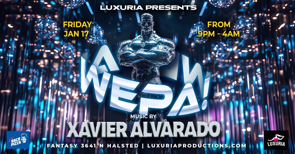 WEPA PARTY| DJ XAVIER ALVARADO