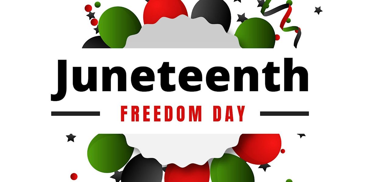Juneteenth (Freedom Day) Celebration and Vendor Fair