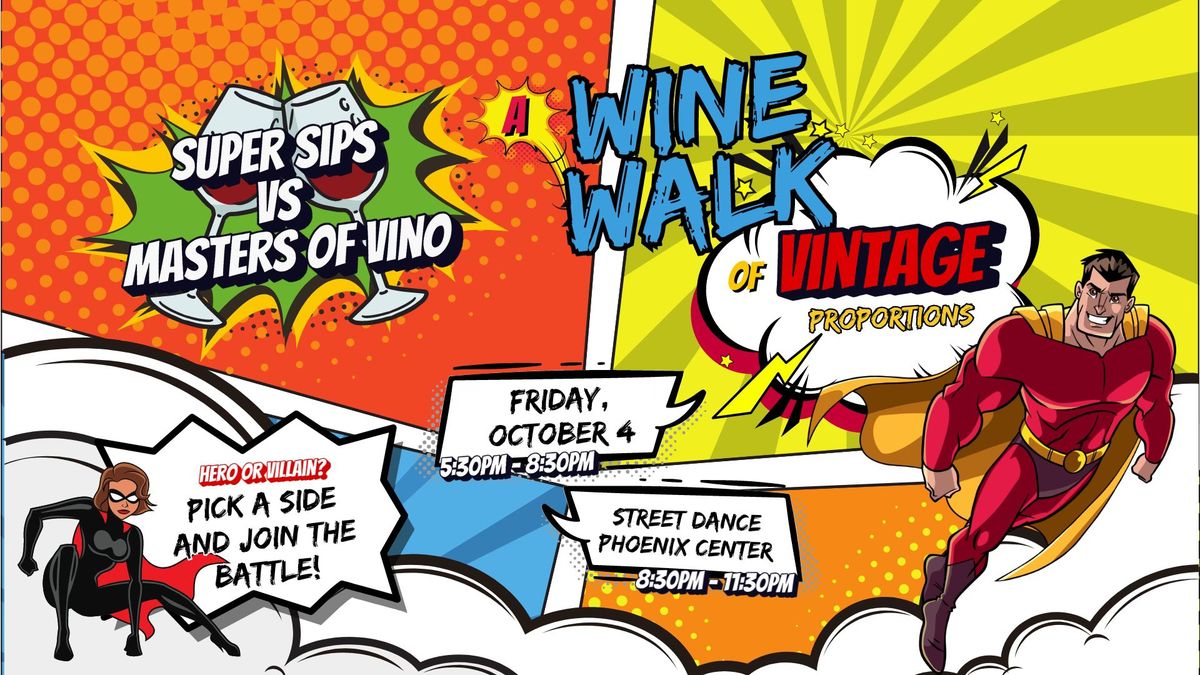 Super Sips vs Masters of Vino - A Wine Walk of Vintage Proportions