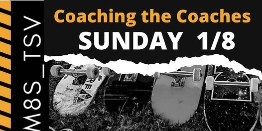 Coaching the Coaches   Northshore Sk8 M8s Townsville Sunday 1\/8 2-3pm