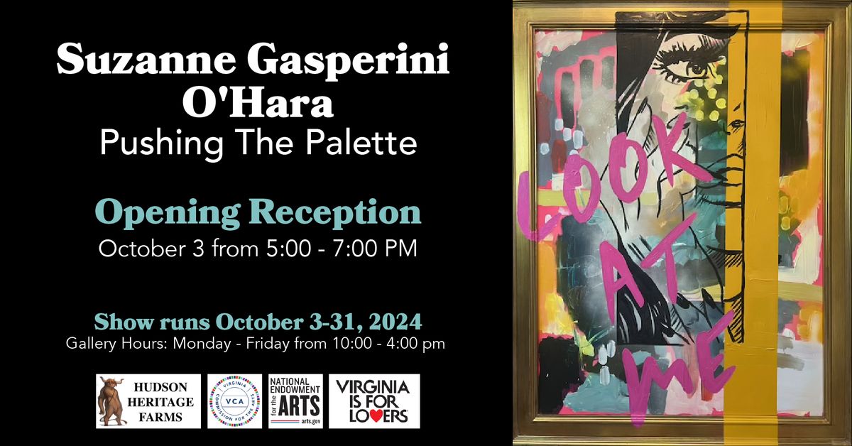 Suzanne Gasperini O'Hara - Pushing The Palette - Art Gallery Show