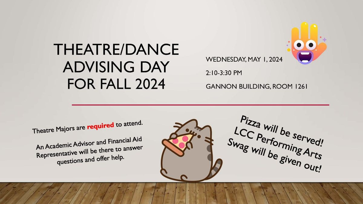 Theatre\/Dance Advising Day - for Fall 24