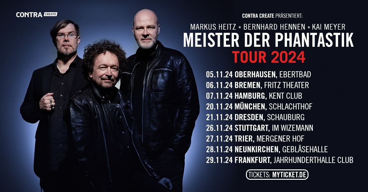 MEISTER DER PHANTASTIK: Markus Heitz, Bernhard Hennen & Kai Meyer - TOUR 2024 - DRESDEN