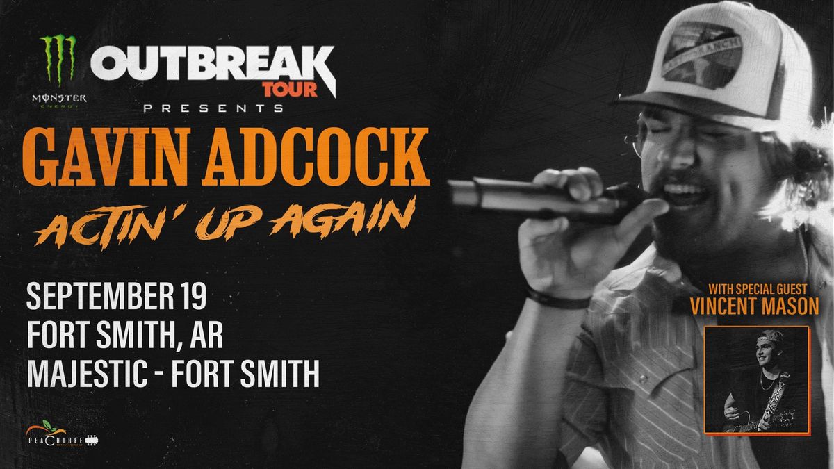 SEPTEMBER 19 | Monster Energy Outbreak Tour Presents Gavin Adcock: Actin' Up Again Tour