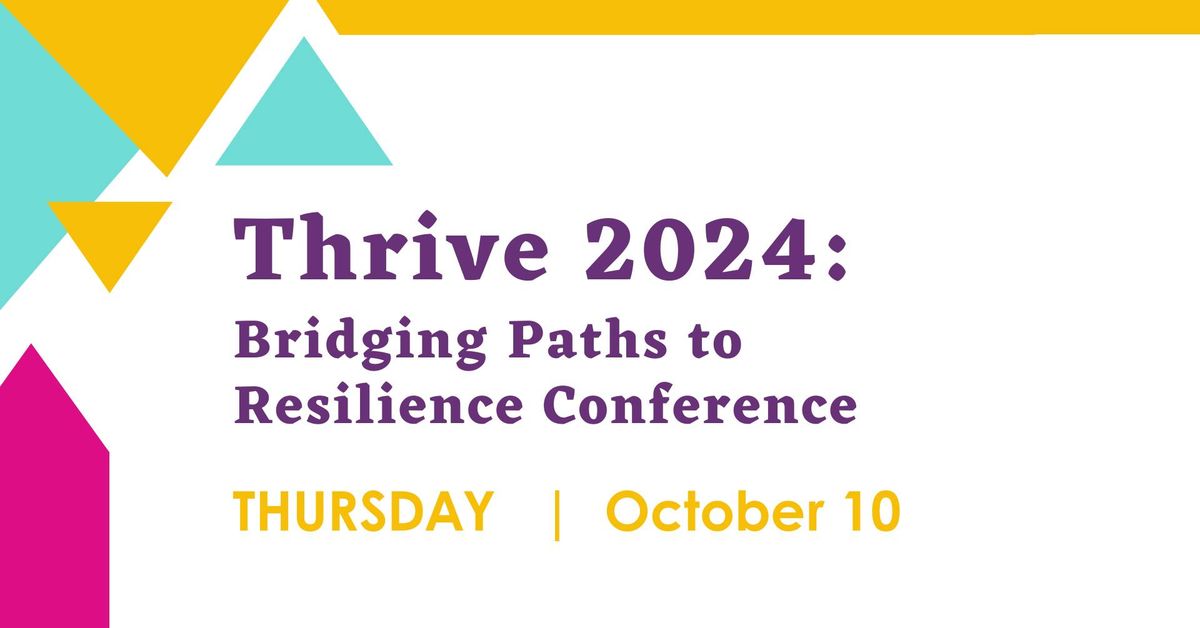 Thrive 2024: Bridging Paths to Resilience Conference