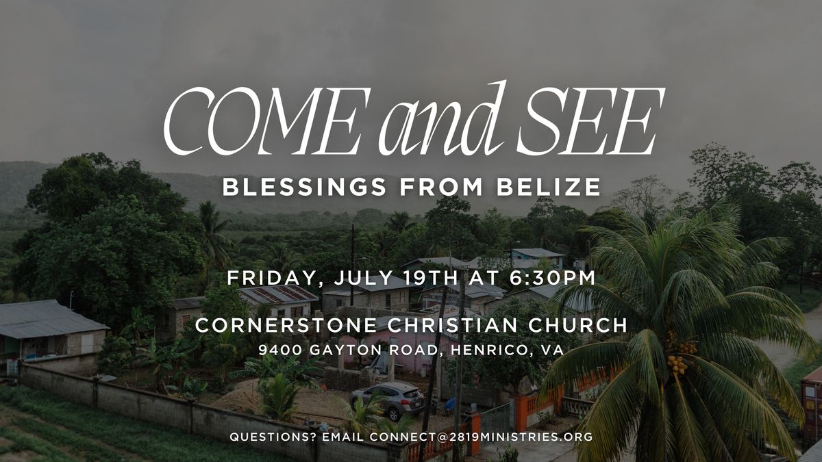 Come & See: Blessings from Belize